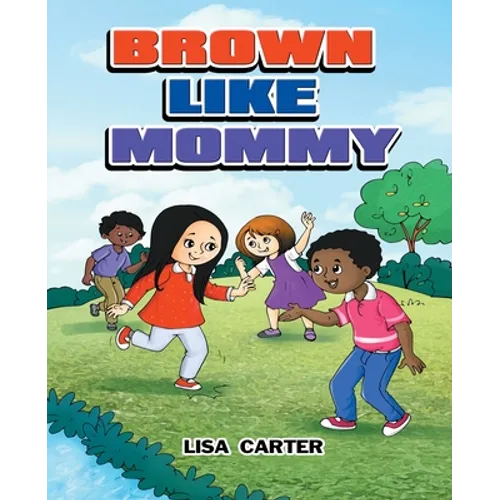 Brown Like Mommy