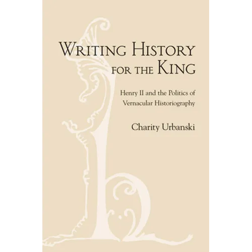 Writing History for the King