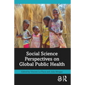 Social Science Perspectives on Global Public Health