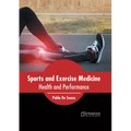 Sports and Exercise Medicine: Health and Performance