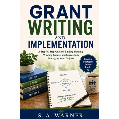 Grant Writing and Implementation