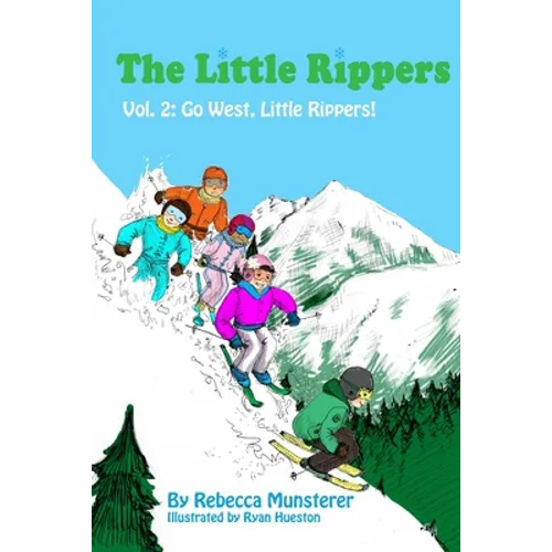 Go West, Little Rippers!
