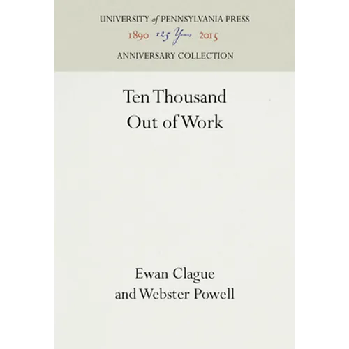 Ten Thousand Out of Work