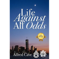 Life Against All Odds