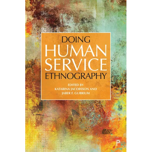 Doing Human Service Ethnography
