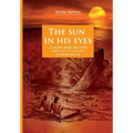 The Sun In His Eyes