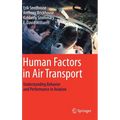 Human Factors in Air Transport: Understanding Behavior and Performance in Aviation