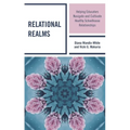 Relational Realms: Helping Educators Navigate and Cultivate Healthy Schoolhouse Relationships
