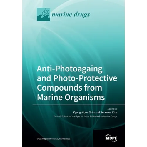 Anti-Photoagaing and Photo-Protective Compounds from Marine Organisms