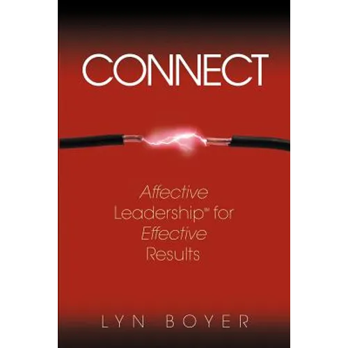 Connect: Affective Leadership for Effective Results