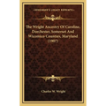 The Wright Ancestry Of Caroline, Dorchester, Somerset And Wicomico Counties, Maryland (1907)