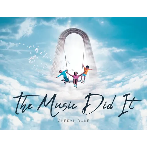 The Music Did It
