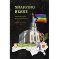 Snapping Beans: Voices of a Black Queer Lesbian South