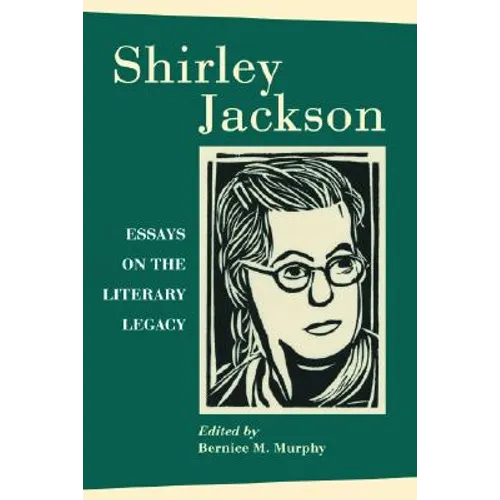 Shirley Jackson: Essays on the Literary Legacy