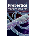 Probiotics: Modern Insights