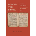 Beyond the Binary: Gender and Legal Personhood in Islamic Law