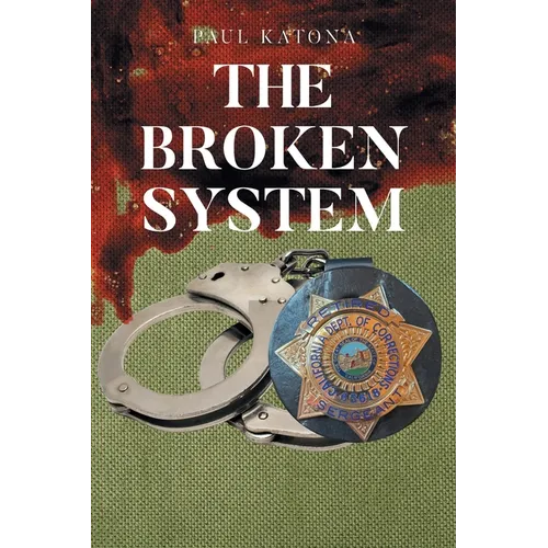 The Broken System