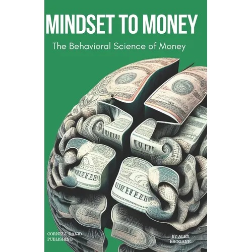 Mindset to Money: The Behavioural Science of Money