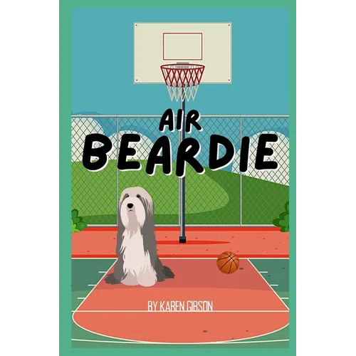 Air Beardie: A Bearded Collie Book For Children