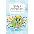 Spidy's Adventures: Overcoming Fear