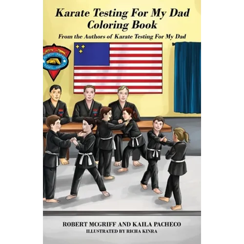 Karate Testing For My Dad Coloring Book: From the Authors of Karate Testing For My Dad