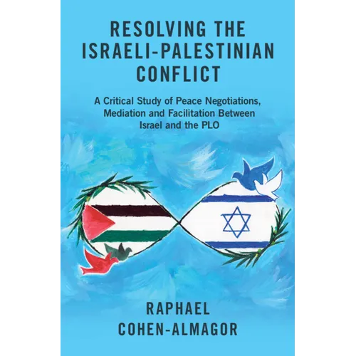 Resolving the Israeli-Palestinian Conflict