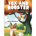 Fox and Rooster: The Great Farmyard Fiasco