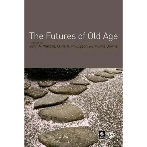 The Futures of Old Age