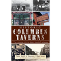 Historic Columbus Taverns: The Capital City's Most Storied Saloons
