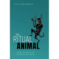 Ritual Animal: Imitation and Cohesion in the Evolution of Social Complexity