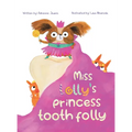 Miss Lolly's Princess Tooth Folly