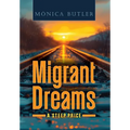 Migrant Dreams: A Steep Price