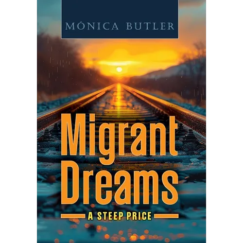 Migrant Dreams: A Steep Price