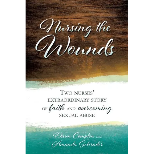 Nursing the Wounds