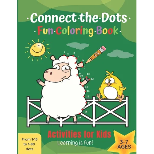 Connect the Dots Fun Coloring Book: Activities for Kids