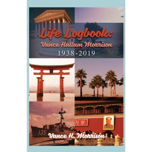 Life Logbook: Vance Hallam Morrison 1938-2019
