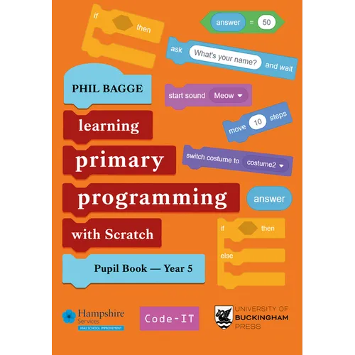 Teaching Primary Programming with Scratch Pupil Book Year 5