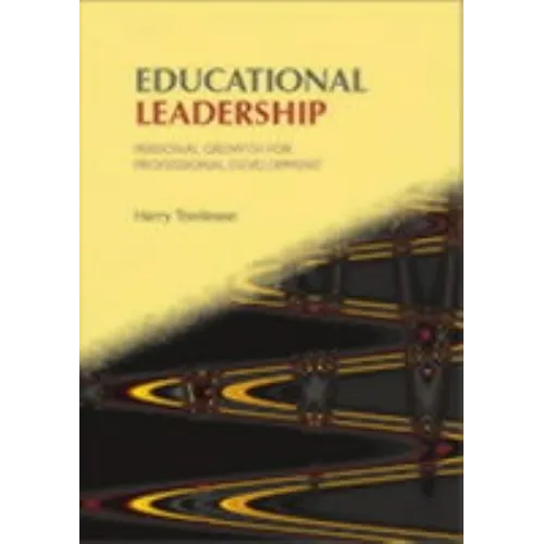 Educational Leadership: Personal Growth for Professional Development