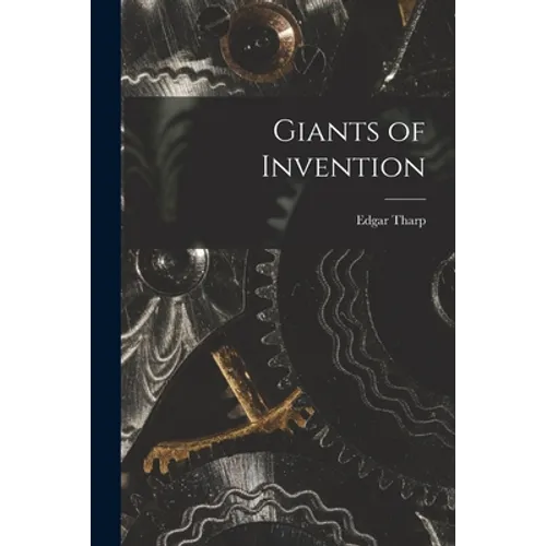 Giants of Invention