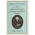 Dean Tucker and Eighteenth-Century Economic and Political Thought