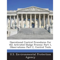 Operational Control Procedures for the Activated Sludge Process: Part 1, Observations; Part 2, Control Tests