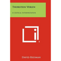 Thorstein Veblen: A Critical Interpretation
