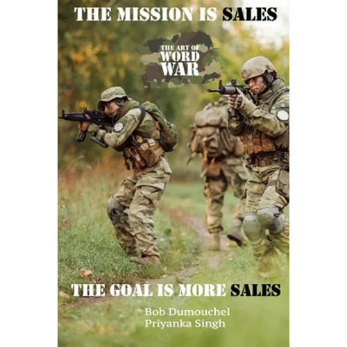 2021 The Mission is Sales: The Goal is More Sales
