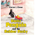 Rocky Penguin and the Rubber Ducky