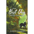 The Best Dog I Never Owned