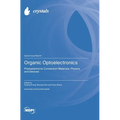 Organic Optoelectronics: Photoelectronic Conversion Materials, Physics and Devices