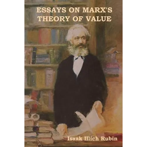 Essays on Marx's Theory of Value
