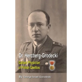 Dr. Hercberg-Grodecki: Gallant Physician of Polish Ghettos