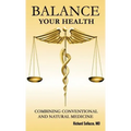 Balance Your Health: Combining Conventional and Natural Medicine