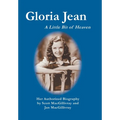 Gloria Jean: A Little Bit of Heaven